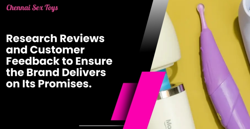 Research Reviews and Customer Feedback to Ensure the Brand Delivers on Its Promises